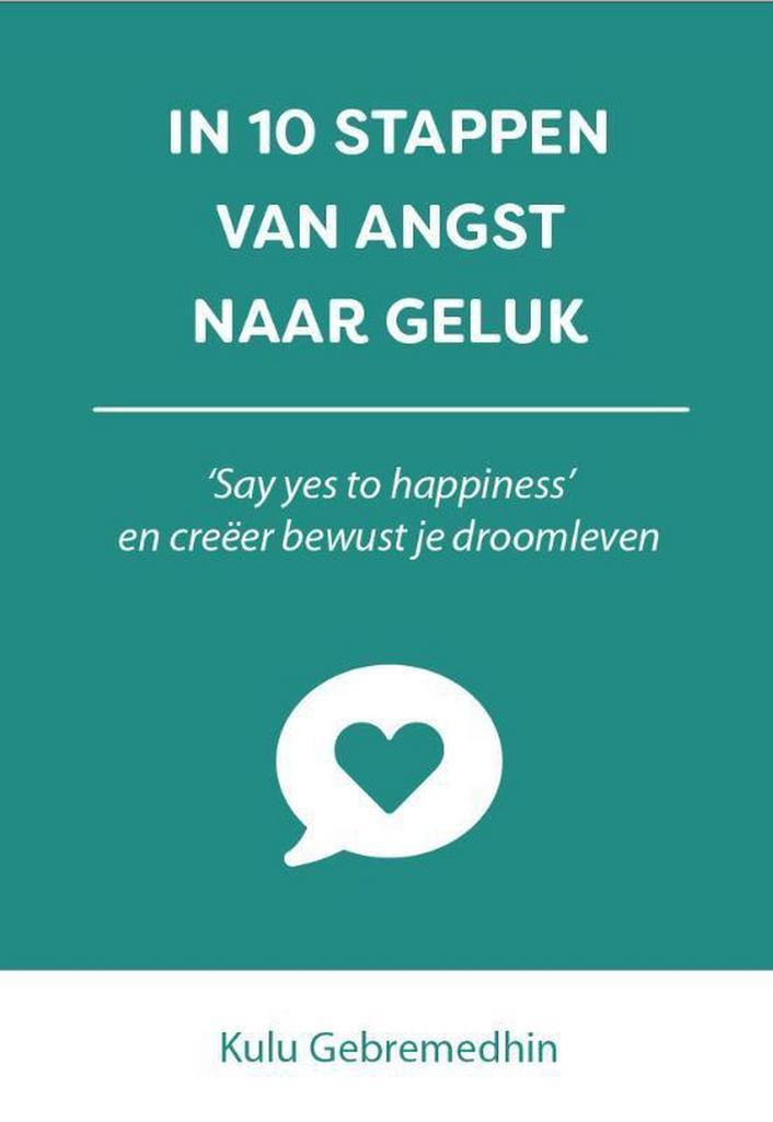 In 10 stappen van angst naar geluk / In 10 stappen, Boeken, Overige Boeken, Zo goed als nieuw, Verzenden