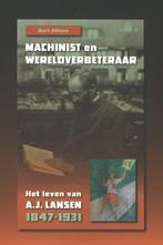 Machinist en wereldverbeteraar 9789087044732 Bert Altena, Boeken, Verzenden, Zo goed als nieuw, Bert Altena