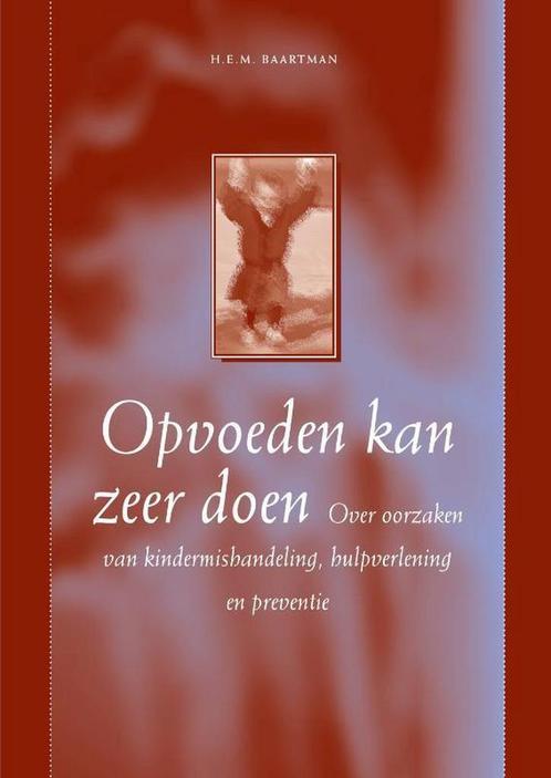Opvoeden kan zeer doen - H.E.M. Baartman - 9789066652187 - P, Boeken, Gezondheid, Dieet en Voeding, Verzenden