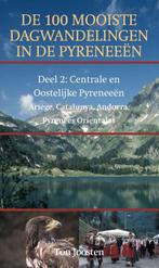 De 100 mooiste dagwandelingen in de Pyreneeen 2: Centr. en O, Boeken, Verzenden, Gelezen, Ton Joosten