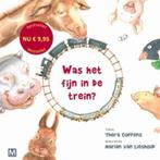 Was het fijn in de trein? 9789460680519 Thera Coppens, Verzenden, Gelezen, Thera Coppens
