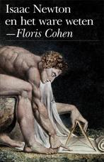 Isaac Newton en het ware weten 9789035134546 Floris Cohen, Livres, Verzenden, Floris Cohen