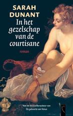 In het gezelschap van de courtisane 9789063052218 S. Dunant, Verzenden, Gelezen, S. Dunant