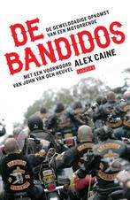 De Bandidos 9789048822225 Alex Caine, Boeken, Verzenden, Gelezen, Alex Caine