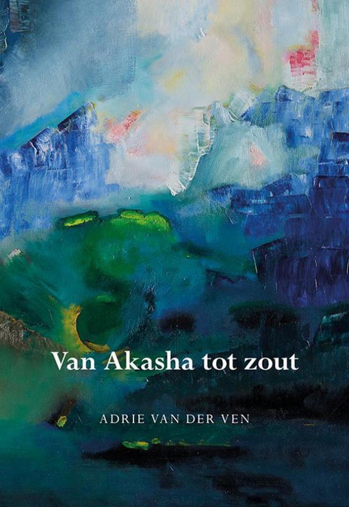 Van Akasha tot zout 9789463650007 Adrie van der Ven, Livres, Science, Envoi