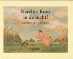 KARELTJE KNOR IN DE LUCHT 9789052470757 E. Fontein, Boeken, Verzenden, Gelezen, E. Fontein