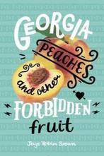 Georgia Peaches and Other Forbidden Fruit 9780062271006, Verzenden, Gelezen, Jaye Brown