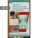 De beste behandeling bij 56 ernstige ziekten 9789024602209, Boeken, Verzenden, Zo goed als nieuw, J. van Everdingen