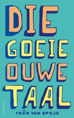 Die goeie ouwe taal (9789026369971, Yoïn van Spijk), Boeken, Verzenden, Nieuw
