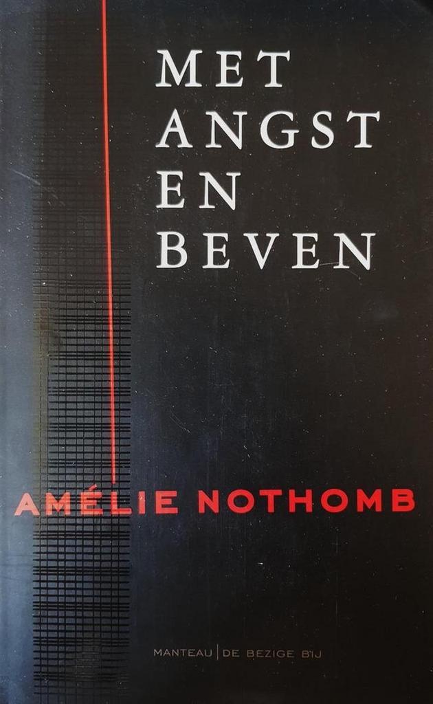 Met angst en beven 9789076682051 A. Nothomb, Boeken, Romans, Gelezen, Verzenden