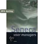 Seneca voor managers 9789020943177, Boeken, Verzenden, Zo goed als nieuw