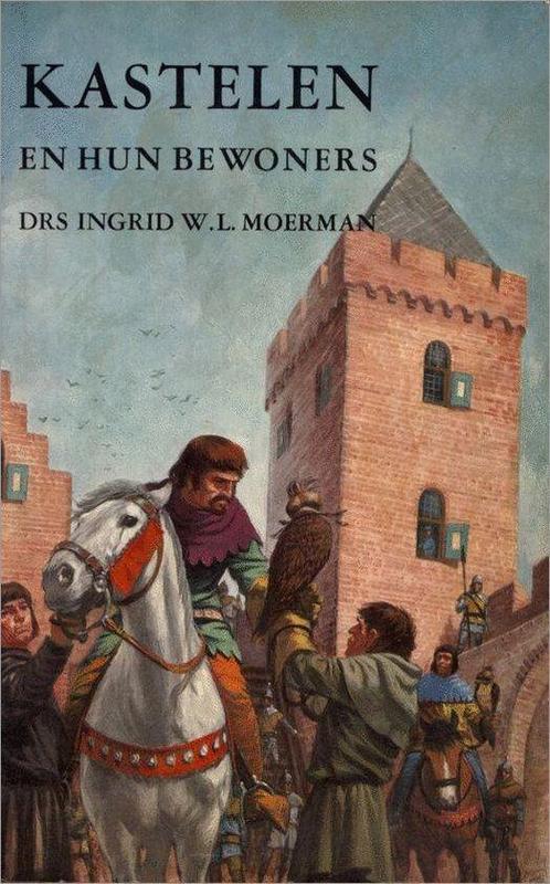 Kastelen en hun bewoners 9789022832103 Piet Moerman, Boeken, Overige Boeken, Gelezen, Verzenden