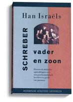 Schreber, vader en zoon 9789065540911 H. Israels, Verzenden, H. Israels