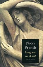 Vang me als ik val - Nicci French 9789051089134, Nicci French, Nicci French, Verzenden