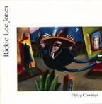 cd - Rickie Lee Jones - Flying Cowboys