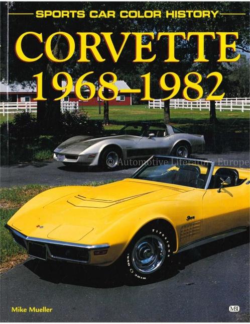 CORVETTE 1968 - 1982 (SPORTS CAR COLOR HISTORY), Boeken, Auto's | Boeken