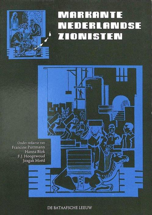 Markante Nederlandse zionisten 9789067074032, Livres, Histoire mondiale, Envoi