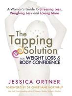 The Tapping Solution for Weight Loss & Body Confidence, Boeken, Verzenden, Gelezen, Jessica Ortner
