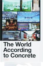 The World According to Concrete 9789056624835, Verzenden