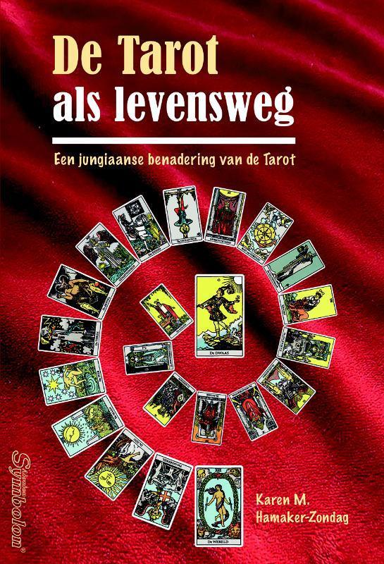 De Tarot als levensweg 9789074899352 Karen M. Hamaker-Zondag, Boeken, Esoterie en Spiritualiteit, Zo goed als nieuw, Verzenden