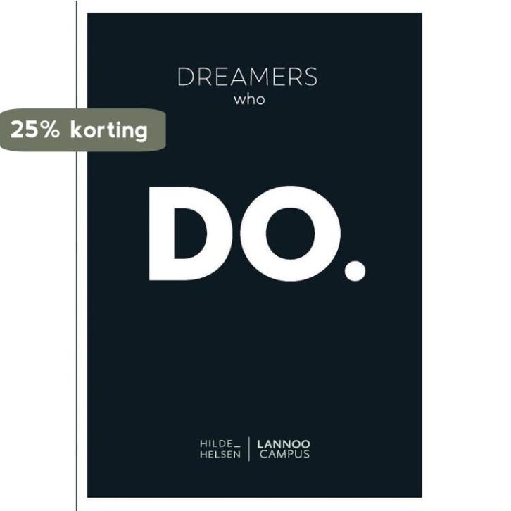 Dreamers who do 9789401453455 Hilde Helsen, Boeken, Economie, Management en Marketing, Gelezen, Verzenden