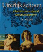 UITERLIJK SCHOON - HAARDRACHT EN OPSMUK DOOR DE EEUWEN HEEN, Boeken, Verzenden, Gelezen, H. Michels