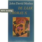 De Zaak thomas N. 9789025467838 Morley, Verzenden, Gelezen, Morley