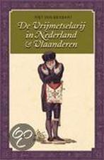 De vrijmetselarij in Nederland en Vlaanderen 9789052407142, Boeken, Verzenden, Zo goed als nieuw, P. van Brabant