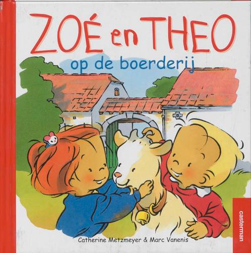 Zoe en Theo op de boerderij / Zoe en Theo 9789030308614, Boeken, Kinderboeken | Kleuters, Zo goed als nieuw, Verzenden
