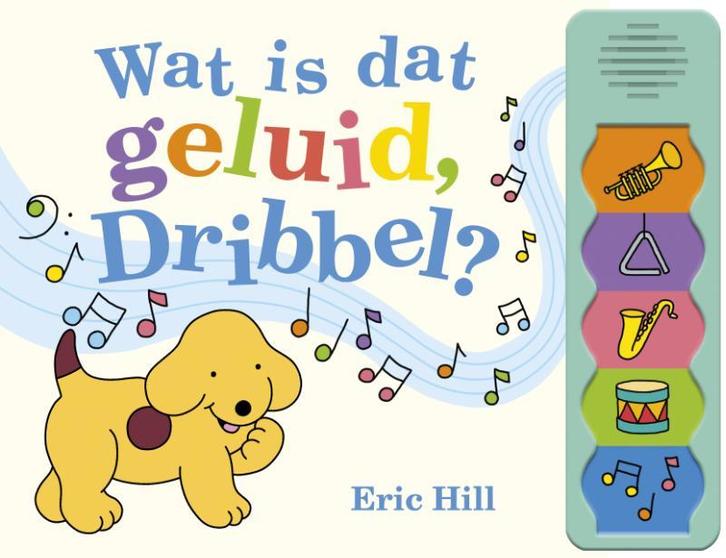 Dribbel -  Wat is dat geluid, Dribbel? 9789000356379, Boeken, Kinderboeken | Baby's en Peuters, Zo goed als nieuw, Verzenden