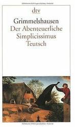 Der Abenteuerliche Simplicissimus Teutsch: Roman  Gri..., Hans Jakob Christoffel von Grimmelshausen, Verzenden