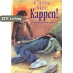 Kappen 9789026992513 Carry Slee, Boeken, Kinderboeken | Jeugd | 13 jaar en ouder, Verzenden, Gelezen, Carry Slee