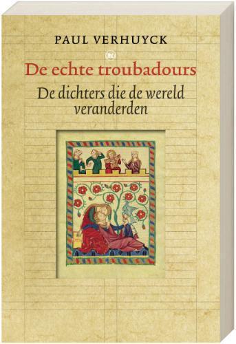 De echte troubadours 9789044320657 P. Verhuyck, Boeken, Overige Boeken, Gelezen, Verzenden
