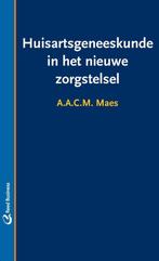 Huisartsgeneeskunde in het nieuwe zorgstelsel 9789035233294, Boeken, Verzenden, Zo goed als nieuw, A.A.C.M. Maes