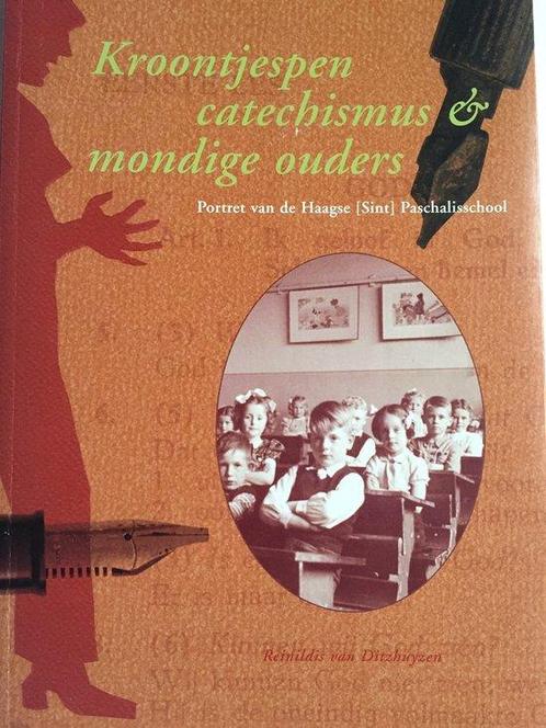 Kroontjespen, catechismus & mondige ouders 9789080816114, Livres, Histoire nationale, Envoi