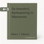 De boerderij Kerkewoning in Wassenaar 9789082485707, Boeken, Geschiedenis | Nationaal, Verzenden, Gelezen, Albert J. Niphuis
