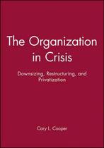 The Organization in Crisis 9780631212317, RJ Burke, Cary L. ,Professor Cooper, Verzenden