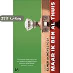 Maar ik ben al thuis 9789029089128 Elmer Schönberger, Boeken, Verzenden, Zo goed als nieuw, Elmer Schönberger