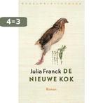 De nieuwe kok 9789028426269 Julia Franck, Verzenden, Zo goed als nieuw, Julia Franck