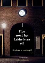 Plots stond het Leidse leven stil 9789083143118, Boeken, Verzenden, Zo goed als nieuw, Charlotte Boin