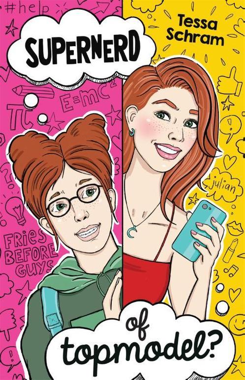 Supernerd of topmodel? 9789048850822 Tessa Schram, Boeken, Kinderboeken | Jeugd | 13 jaar en ouder, Zo goed als nieuw, Verzenden