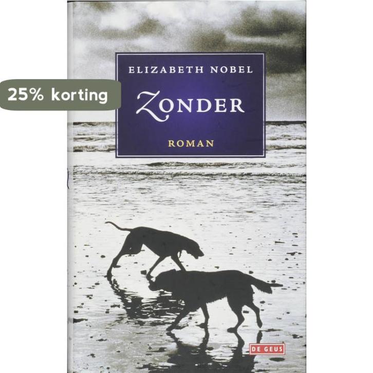 Zonder 9789044509328 Elizabeth Nobel, Boeken, Romans, Zo goed als nieuw, Verzenden