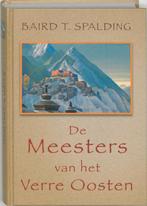 De meesters van het Verre Oosten 9789020284041 B.T. Spalding, Verzenden, Zo goed als nieuw, B.T. Spalding