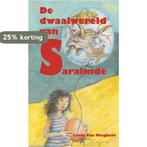 De dwaalwereld van Saralinde 9789462664302 Linda Van Mieghem, Boeken, Verzenden, Gelezen, Linda Van Mieghem
