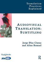 Audiovisual Translation 9781900650953, Aline Remael, Jorge Diaz Cintas, Verzenden