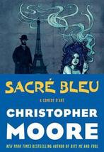 Sacre Bleu 9780061779749 Christopher Moore, Verzenden, Zo goed als nieuw, Christopher Moore