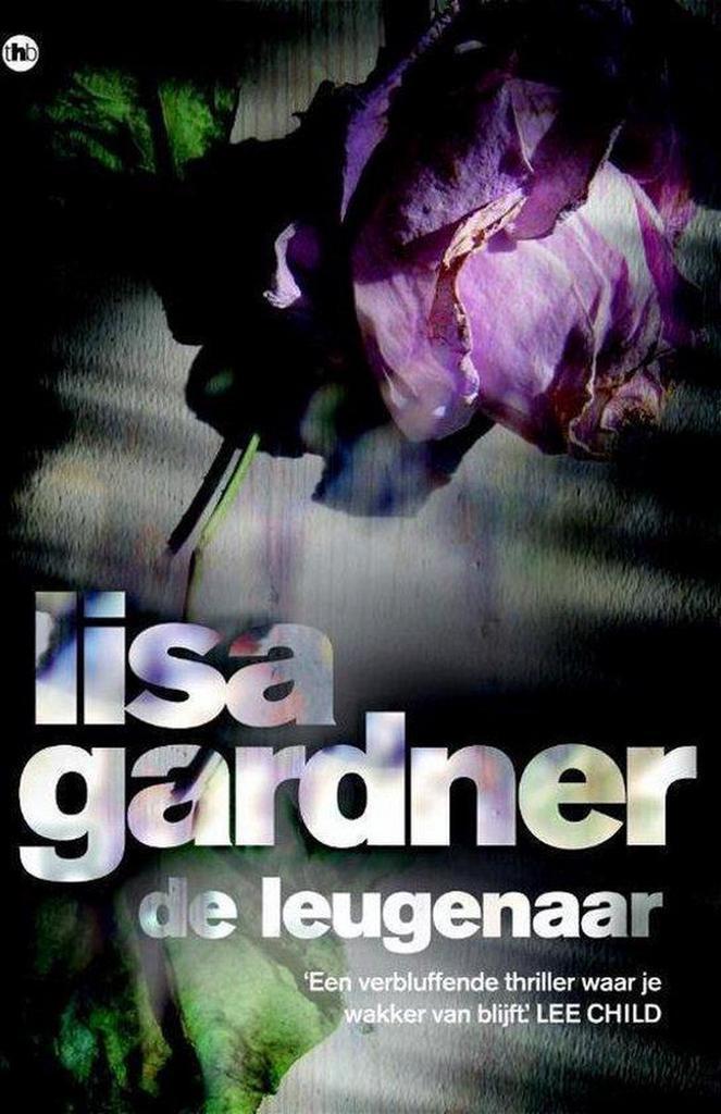 De Leugenaar 9789044351361 Lisa Gardner, Boeken, Overige Boeken, Gelezen, Verzenden