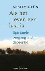 Als het leven een last is 9789059951419 Anselm Grün, Verzenden, Zo goed als nieuw, Anselm Grün