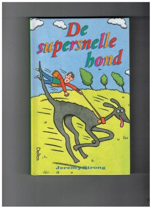 De supersnelle hond 9789024373253, Boeken, Kinderboeken | Jeugd | 13 jaar en ouder, Gelezen, Verzenden