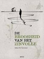 De broosheid van het zinvolle 9789033486135, Boeken, Verzenden, Gelezen, Johan de Tavernier